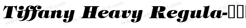 Tiffany Heavy Regula字体转换